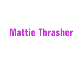 MATTIE THRASHER