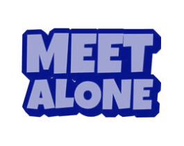 MEET ALONE