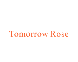 TOMORROW ROSE