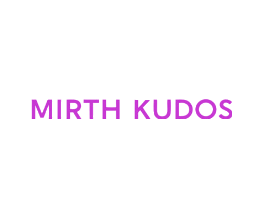 MIRTH KUDOS