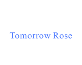 TOMORROW ROSE