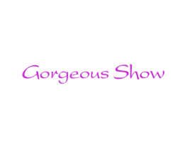 GORGEOUS SHOW