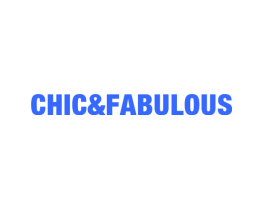 CHIC&FABULOUS