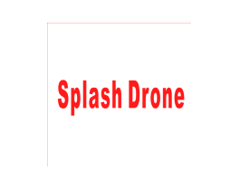 SPLASH DRONE