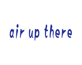 AIR UP THERE