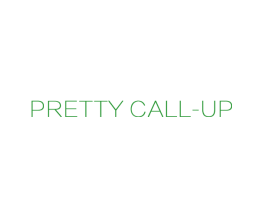 PRETTY CALL-UP