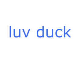 LUV DUCK
